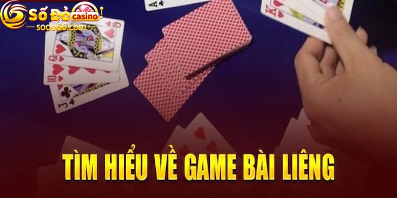 Chi tiết về game bài Liêng tại Sodo66