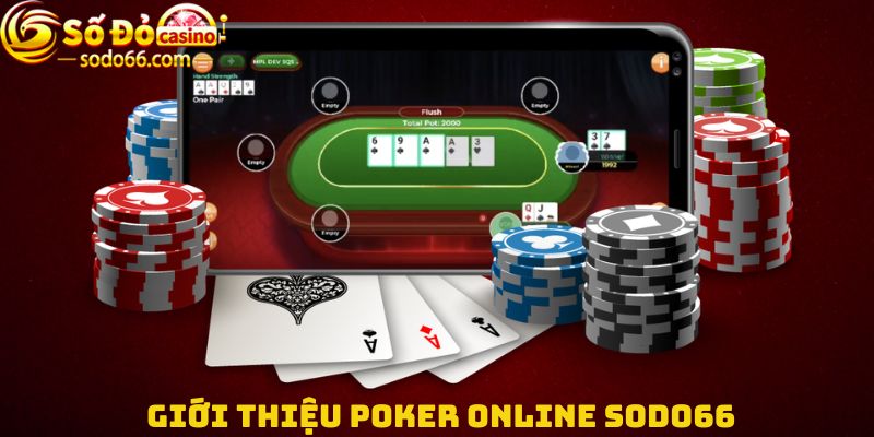 Giới thiệu Poker online Sodo66