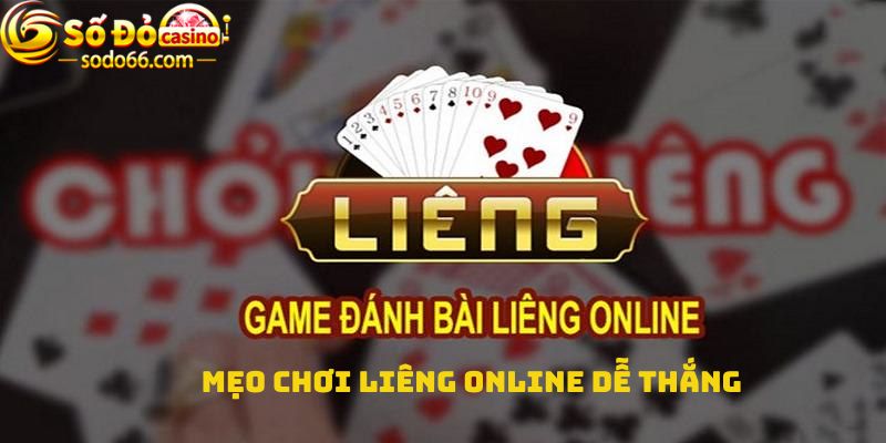 Mẹo chơi liêng online dễ thắng