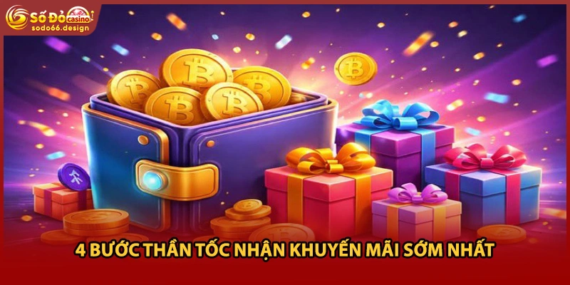 4 bước thần tốc nhận khuyến mãi sớm nhất