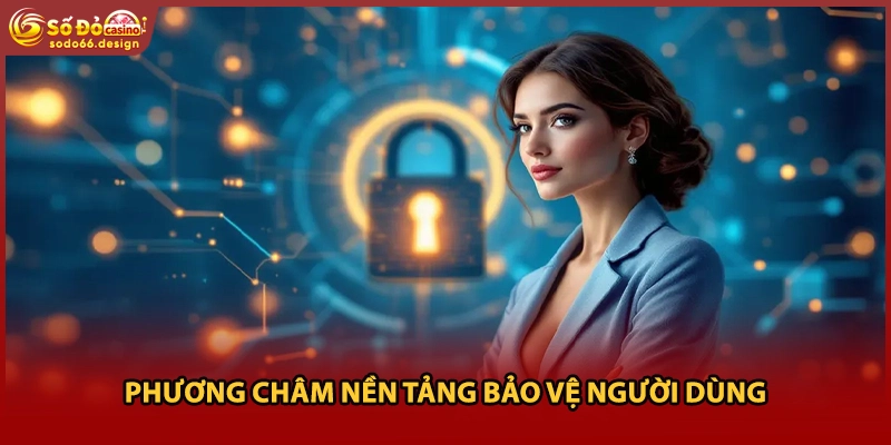 Phương châm nền tảng bảo vệ người dùng